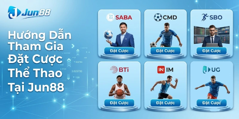 Thể Thao Jun88 - Sảnh Cá Cược Bóng Đá & Tỷ Lệ Kèo Hot 2026 4 Hướng Dẫn Tham Gia Đặt Cược Thể Thao Tại Jun88